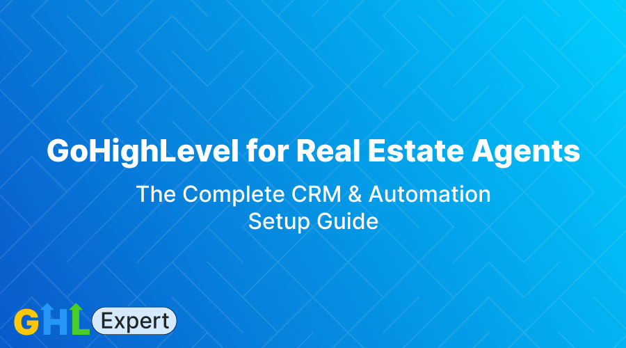 GHL for real estate agents