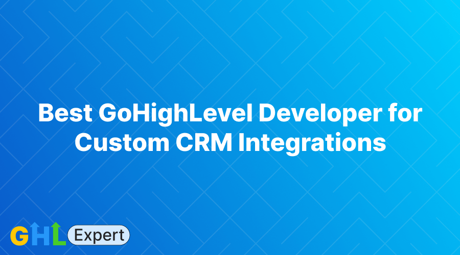 Best GHL Developer